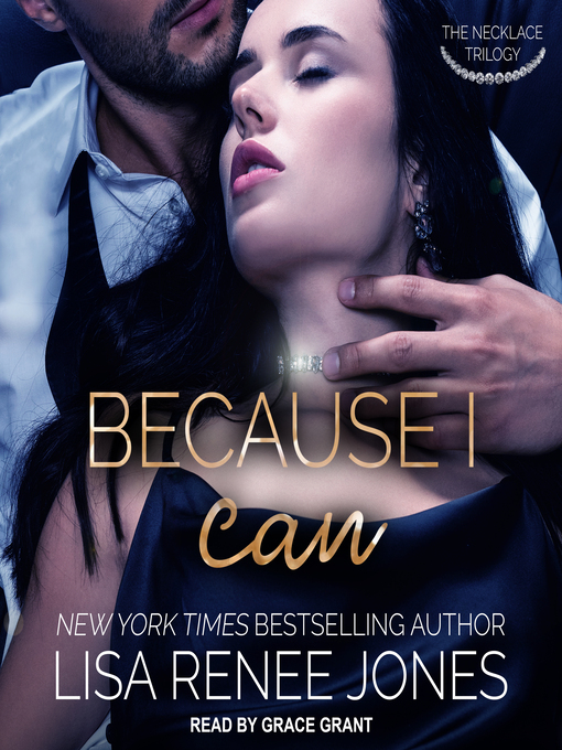 Title details for Because I Can by Lisa Renee Jones - Available